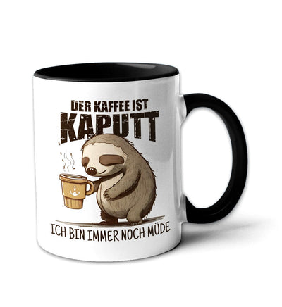 Der Kaffee ist kaputt, immer noch müde · Keramiktasse Zweifarbig-Keramiktasse Zweifarbig-schwarz-330ml-Mooinzen