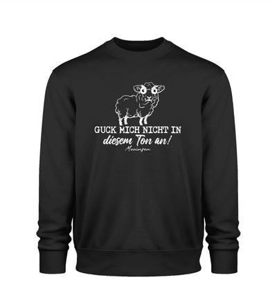 Guck mich nicht in diesem Ton an! · Unisex Premium Bio Sweatshirt 2.0-Unisex Premium Bio Sweatshirt 2.0-Black-XS-Mooinzen