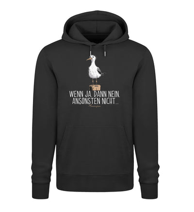 Wenn ja dann nein ansonsten nicht · Unisex Premium Bio Hoodie 2.0-Unisex Premium Bio Hoodie 2.0-Black-XS-Mooinzen